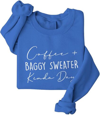 Coffee Baggy Sweater Kinda Day Letter Print Sweatshirts Women Round Neck Long Sleeve Pullovers Plus Size Sweatshirt in Saudi Arabia