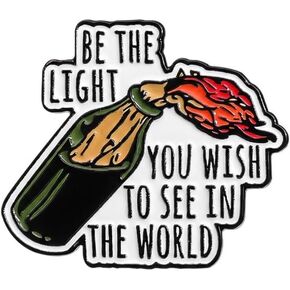Gag Irony Pin - Funny Molotov Cocktail Enamel Pins for Backpacks, Jackets, Hats with Be The Light You Wish To See In The World. Cool Inspirational Humor Brooches Gifts for Rebels, Punks and Adults. in Saudi Arabia