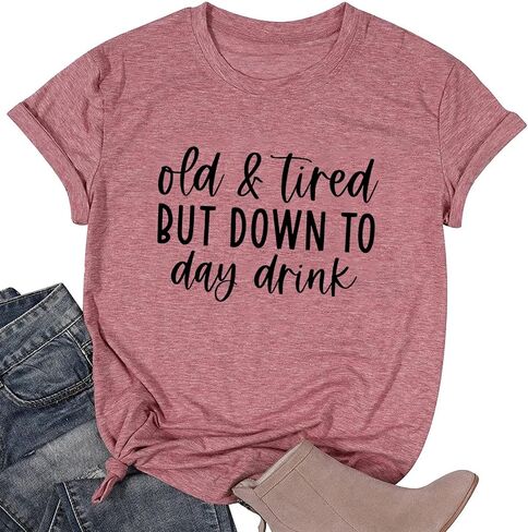 TSIIUO Drinking Shirts for Women Old and Tired But Down to Day Drink T-Shirt Drinking Lover Short Sleeve Casual Tops in Saudi Arabia