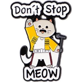 Don't Stop MEOW Cat Enamel Pin Queen Inspired Music & Cat Lover Metal Badge Brooch in Saudi Arabia