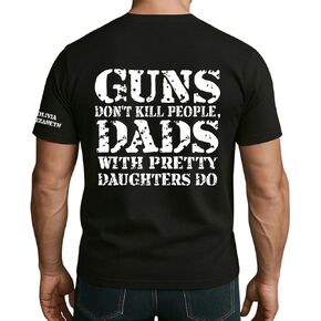 Guns Don't Kill People, Dads with Pretty Daughters Do - Personalized Shirt, Funny Protective Girl Dad Tee with Kids Names on Sleeve, Custom Father's Day Daddy Shirt Black in Saudi Arabia