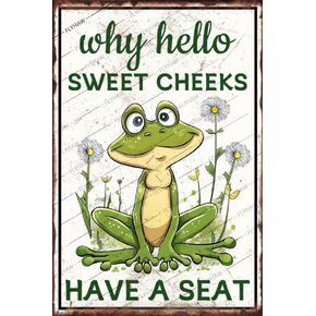 Frog Bathroom Decor Why Hello Sweet Cheeks Have A Seat Metal Tin Sign Bathroom Decoration Poster Stuff Birthday Gift Wall Decor for Bedroom Garden Toilet 8x12 Inch in Saudi Arabia