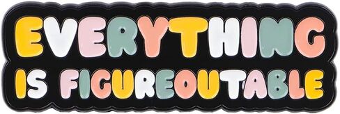 Everything Is Figureoutable Enamel Pin, Positive Affirmation Lapel Brooch, Motivational Jewelry Gift for Friends, Family, Backpack & Hat Accessory in Saudi Arabia