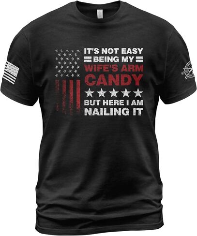 It's Not Easy Being My Wife's Arm Candy Tshirt,Wife's Arm Candy Shirts, Here I Am Shirt in Kuwait