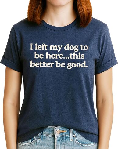 Classy Mood Dog Mom T-Shirt for Women – Cute Pet Lover Saying Shirt – Funny Gift for Dog Mother in Saudi Arabia