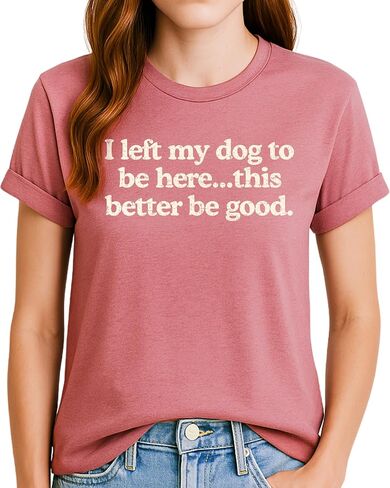Classy Mood Dog Mom T-Shirt for Women – Cute Pet Lover Saying Shirt – Funny Gift for Dog Mother in Saudi Arabia