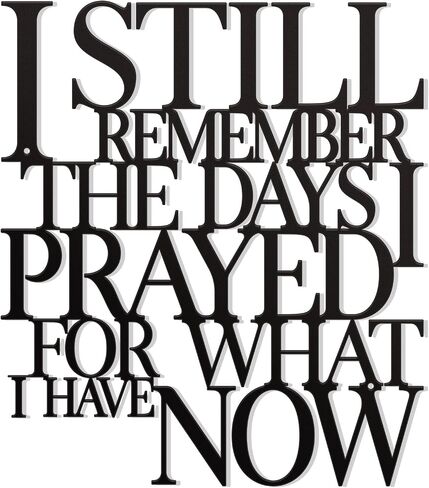 KOYILTD Motivational Bedroom Wall Decor,Inspirational Metal Wall Art for Living Room,I Still Remember The Days I Prayed What I Have Now,Encouragement Gift for House Warming (Classic) in Saudi Arabia