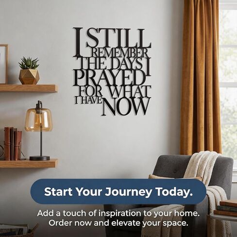 KOYILTD Motivational Bedroom Wall Decor,Inspirational Metal Wall Art for Living Room,I Still Remember The Days I Prayed What I Have Now,Encouragement Gift for House Warming (Classic) in Saudi Arabia