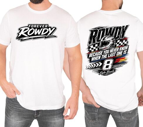 Kyle Bus.ch Memorial Racing Shirt, Never Forgotten Motorsports Fan Tee, Final Lap Racing Legend Tshirt, Forever Rowdy Motorsport Shirt, Number 8 Racing Legend Tribute Shirt, White Short Sleeve Tee in Kuwait