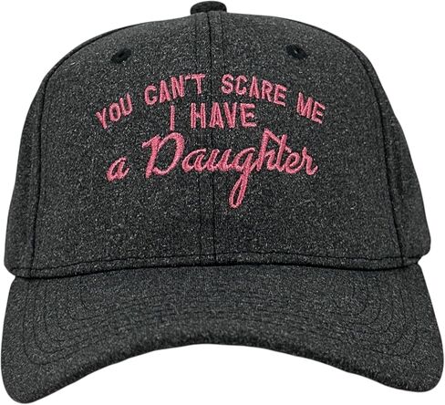 You Cant Scare Me I Have A Daughter Hat Funny Sarcastic Parenting Graphic Novelty Cap Funny Hats Dad Joke Cool Daughter Novelty Caps for Men Black - Standard in Kuwait