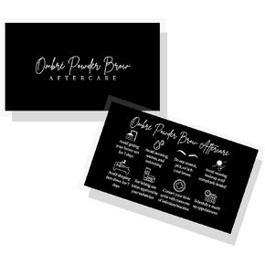 Ombre Powder Brow Aftercare Cards | 50 Pack | 2x3.5" inch Business Card | Brow Artist Supplies |Black and White Design