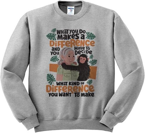 TeesAndTankYou Jane Goodall Quote Sweatshirt Unisex in Saudi Arabia