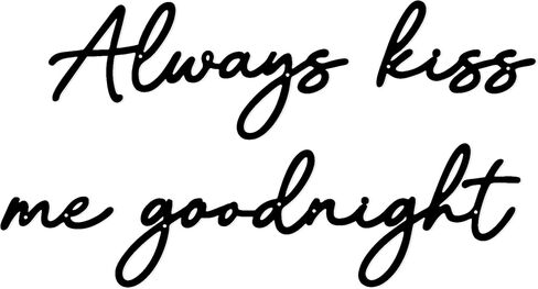 Always Kiss Me Goodnight Wall Sign Metal Wall decor Love Theme Wall decor Wall Hanging Sculptures for Bedroom Living Rooms, Black, 25.9" x 13.9" in Saudi Arabia