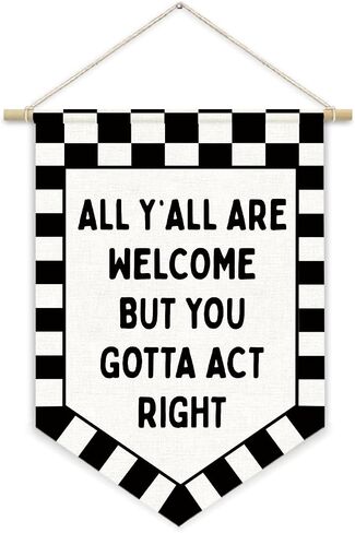 CalmVerve All Y'all Are Welcome But You Gotta Act Right Banner Flags Checkered Classroom Decor，Welcome Hanging Wall Canvas Banner，Classroom Door Decor Playroom Office Decors 15x11inch in Saudi Arabia