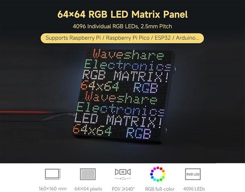 لوحة مصفوفة LED بالألوان الكاملة 4096 RGB، مسافة 2.5 مم، 64 × 64 بكسل، متوافقة مع Raspberry Pi 5/4B/Zero 2W/Zero/Pico 2W / ESP32، تدعم السطوع القابل للتعديل، قابلة للتسلسل، عرض النص، الرسوم المتحركة in Kuwait