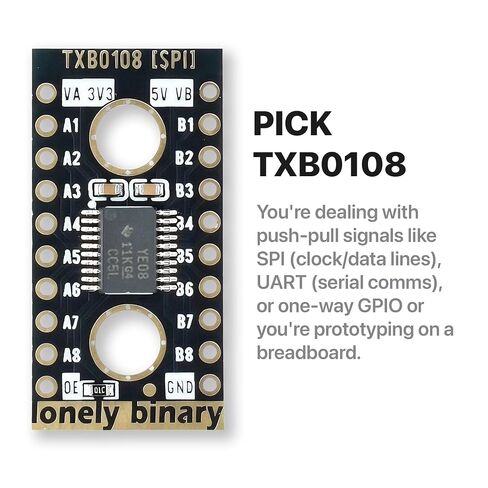 Lonely Binary 6-Pack TXB0108 TXS0108 8-Ch محول المستوى المنطقي لاردوينو | 3x TXB0108 (SPI/دفع وسحب) + 3x TXS0108 (I2C/استنزاف مفتوح)؛ 8 قنوات ثنائية الاتجاه، ذات اتجاه تلقائي؛ 1.2-3.6 فولت إلى 1.65-5.5 فولت in Kuwait