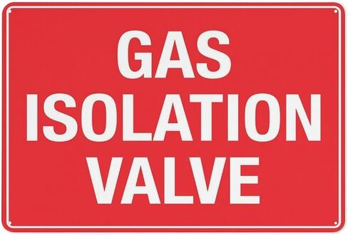 Gas Isolation Valve Warning Sign 12×8 | Red & White, 12x8 Inches in Kuwait