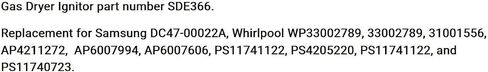 Replacement for Whirlpool Gas Dryer Igniter Replacement for DC47-00022A 31001556 OEM in Kuwait