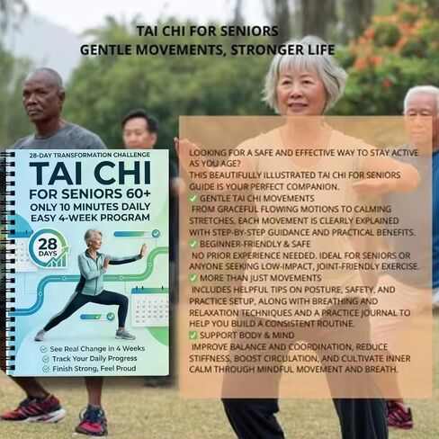 Tai Chi for Seniors Over 60, Step-by-Step Guide for Pain Relief, 28-Day Challenge for Home Practice Weight Loss, Simplified Original Movements to Improve Flexibility and Balance in Kuwait