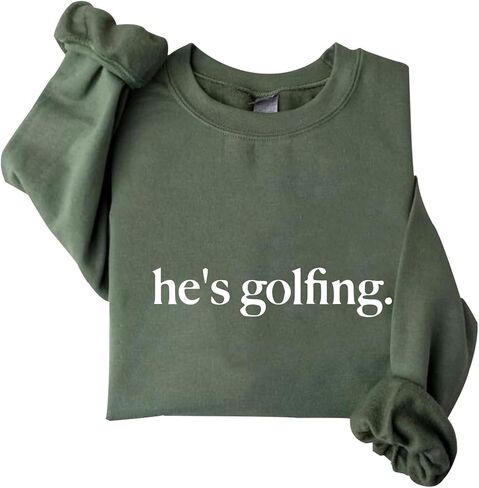 Hes Golfing Sweatshirt Hoodie Golfer Wife Sweatshirt Women Crewneck Golfing Lover Shirt in Saudi Arabia