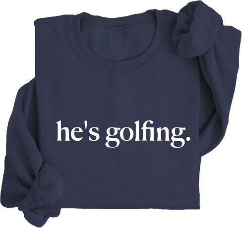 Hes Golfing Sweatshirt Hoodie Golfer Wife Sweatshirt Women Crewneck Golfing Lover Shirt in Saudi Arabia