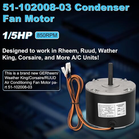 51-102008-03 Fan Motor, 1/5 HP Condenser Fan Motor Replaces Rheem Ruud 51-102008-03 51-102500-04 51-102008-07,1/5 HP 208-230 V 850 RPM 1.0 A, Designed to Work in Rheem, Ruud, Wather King in Kuwait