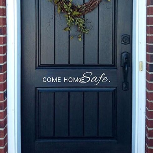 Come Home Safe Decal Vinyl Decal Door Decal Policeman Firefighter Decal Door Message Decal Come Home Safe Vinyl Wall Decal Military Family (22x4 Black) in Kuwait