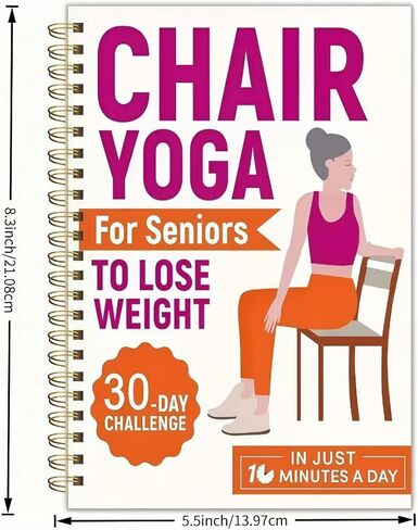 30-Day Chair Yoga Guide Book for Beginners, Posture Training，60 Workouts for Weight Loss & Flexibility, The Spiral Fitness Expert Manual， (5.5x8.3 Inch,) in Kuwait