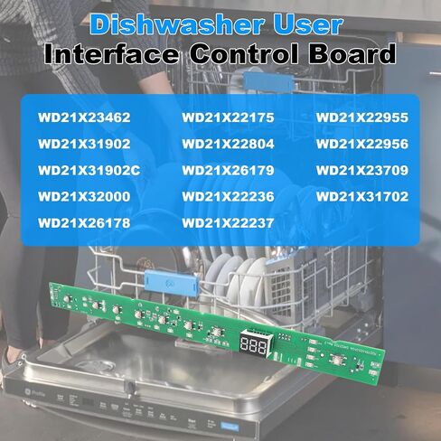 WD21X31902 WD21X23462 لوحة تحكم واجهة مستخدم غسالة الأطباق متوافقة مع غسالة أطباق GE GDF610 GDF620 GDF650 GDT625 GDT635 GDT655 GDT695 سلسلة تحل محل WD21X31902C WD21X26179 WD21X32000 إلخ. in Kuwait