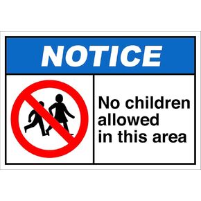 No Children Allowed in This Area Notice OSHA/ANSI Label Decal Sticker 8" in Kuwait