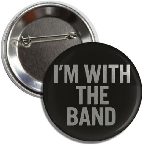 'I'm with The Band' Black and Silver, 2.25 inch, Button Pin, Rock n Roll Backstage Pass Design Badge in Kuwait