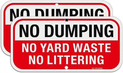T&R No Dumping No Yard Waste No Littering Sign - عبوتان - 12 × 6 بوصات خالية من الصدأ .040 عاكس من الألومنيوم - محمي من الأشعة فوق البنفسجية، مقاوم للماء، مقاوم للطقس ومقاوم للبهتان - فتحتان مثقوبتان مسبقًا in Kuwait