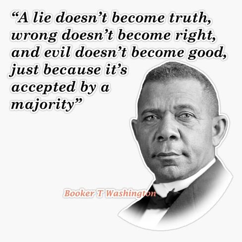 Booker T. Washington Quote On Truth, Right, And Good Bumper Sticker Vinyl Decal 5" in Saudi Arabia