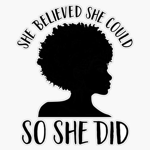 Pride Design for Women - Melanin Queen - She Believed She Could - Black History Month - Girl Magic - Afro Bumper Sticker Vinyl Decal 5 inches in Saudi Arabia
