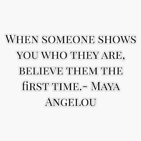 Maya Angelou - When Someone Shows You Who You are, Believe Them Sticker Bumper Sticker Vinyl Decal 5" in Kuwait