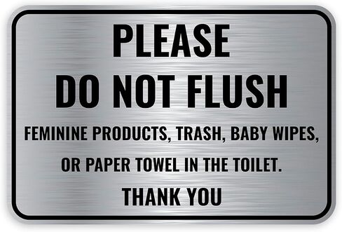 1PC Do Not Flush Sign For Bathroom, 6 x 4 Inches - Brushed Silver Aluminum - Adhesive - No Feminine Products Do Not Flush Anything Except Toilet Paper Sign in Kuwait