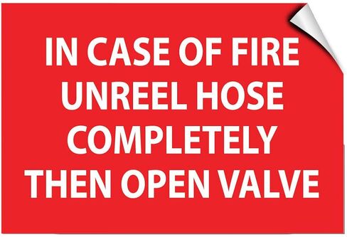 in Case of Fire Unreel Hose Completely Then Open Valve Label Decal Sticker Sticks to Any Surface in Kuwait