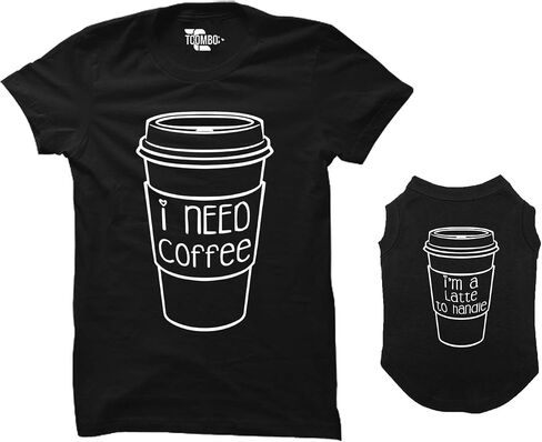 قميص I Need Coffee/I'm A Latte to التعامل مع قميص كلب متطابق وتي شيرت نسائي (أسود، مقاس متوسط ​​للسيدات/X-Small Dog) in Saudi Arabia