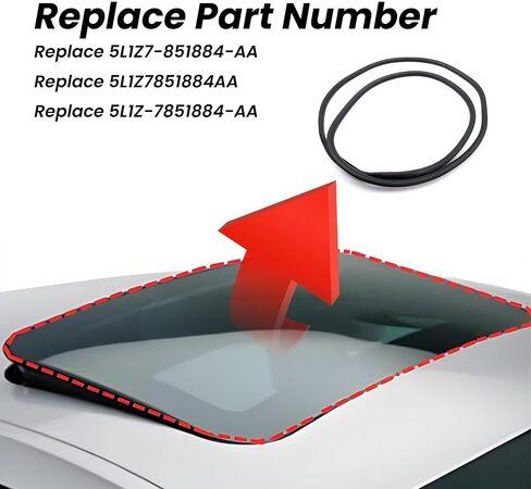 Sunroof Glass Weatherstrip Seal Replace 5L1Z-7851884-AA 5L1Z7-851884-AA | Fit For Ford F150 F250 F350 F450 2001-2016 Expedition Lincoln Navigator 1997-2017 Replace 5L1Z7851884AA in Kuwait