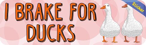 StickerTalk I Brake for Ducks Vinyl Sticker, 10 inches by 3 inches in Kuwait