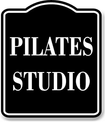 Pilates Studio BLACK Aluminum Composite Sign, 8.5"x10" in Kuwait