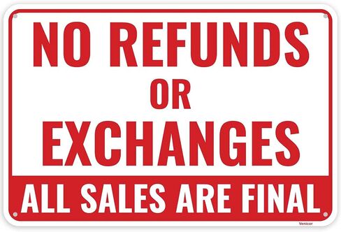 1PC No Refunds Or Exchanges Sign, 12 x 8 Inches - Aluminum - All Sales Final Sign in Kuwait
