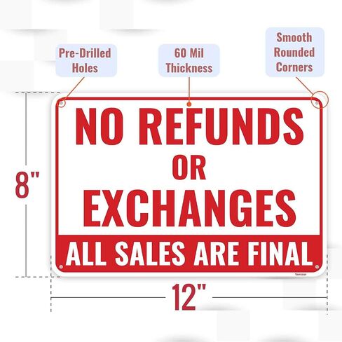 1PC No Refunds Or Exchanges Sign, 12 x 8 Inches - Aluminum - All Sales Final Sign in Kuwait