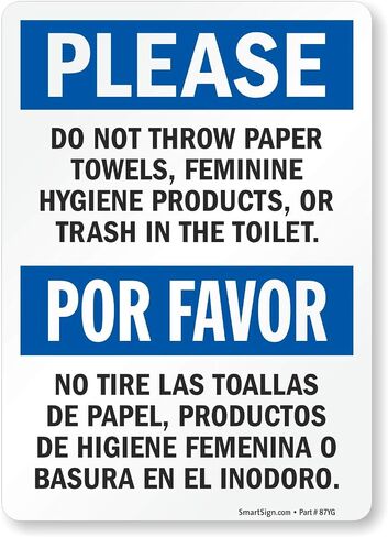 SmartSign 5 x 3.5 inch “Please Do Not Throw Paper Towels, Feminine Products Or Trash In The Toilet" Bilingual Label, 3 mil Laminated Adhesive Polyester, Blue, Black and White in Kuwait