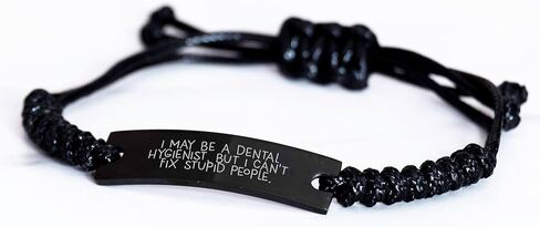 Dental Hygienist Christmas Unique Gift Rope Bracelet, Funny Quote 'I May Be A Dental Hygienist, But I Can't Fix Stupid People.' for Dental Hygienist Friends and Family, Adjustable Black Rope Bracelet in Kuwait