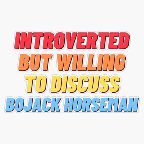 انطوائي، ولكن على استعداد لمناقشة BoJack Horseman ملصق ملصقات للسيارة متعددة الأشكال ملصق حائط من الفينيل‏ 5" in Kuwait