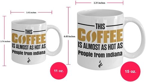 SpreadPassion This Coffee is Almost as Hot as People From Indiana Coffee Mug in Kuwait