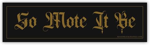ملصق ممتص الصدمات So Mote It Be Masonic - [11 بوصة × 3 بوصة] in Kuwait