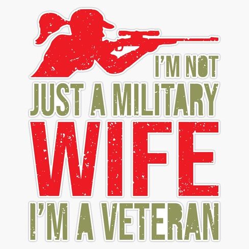 HOF Trading I'm Not Just A Military Wife I'm A Veteran Vinyl Sticker Waterproof Decal Laptop Wall Window Bumper Sticker 5" in Kuwait