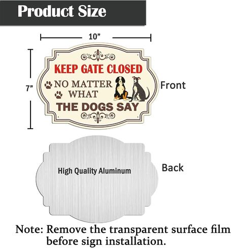 2 Pack Keep Gate Closed Sign, No Matter What The Dogs Say, 10 x 7 Inches Rust Free Aluminum Sign, UV Resistant, Scratch, Waterproof and Weatherproof, Indoor/Outdoor Use. Easy to Mount in Kuwait
